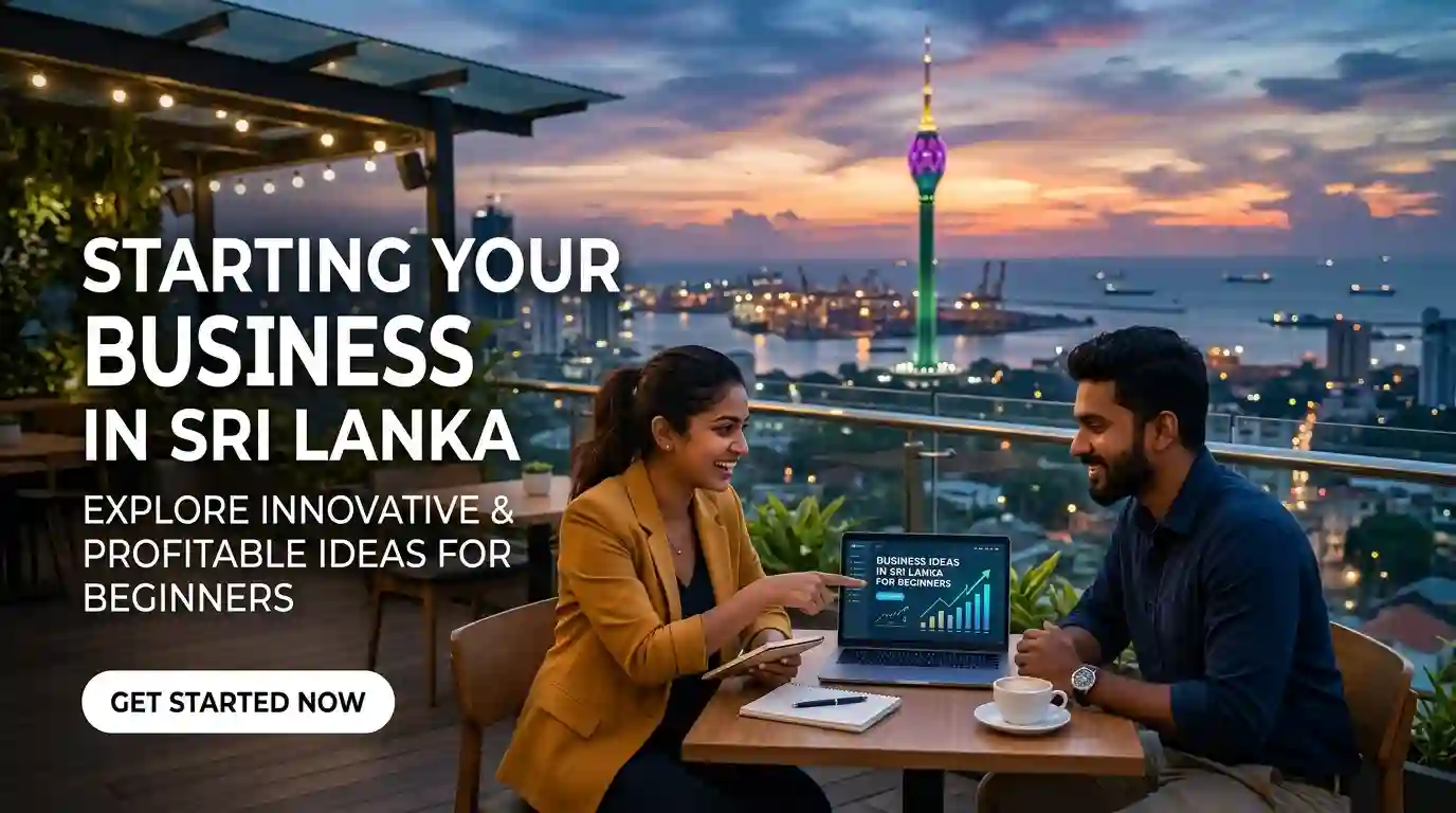 Business Ideas for Beginners in Sri Lanka (Low Capital)